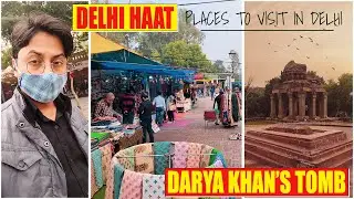 Visiting Delhi Haat and Darya Khan's Tomb - Forgotten Places in Delhi - | 69 #PoojaSparklesVlogs​ 🔥