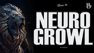 NEURO GROWL IN SERUM TUTORIAL