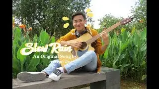 Slow Rain - An Original By Aerron Teo