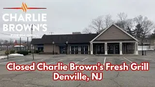 Closed Charlie Brown&rsquo;s Fresh Grill in Denville, NJ