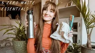 5 ZERO WASTE ESSENTIALS