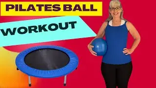 Rebound Your Way to FITNESS with 18 Minutes of Pilates Ball Exercises