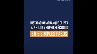 Instalaci&oacute;n Arranque Clipex