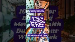 Elevate Your Work Week With These 10 Tips For Boosting Mental Health! #health #mentalhealth #work