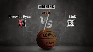 Lietuvlos Rytas vs LbtD