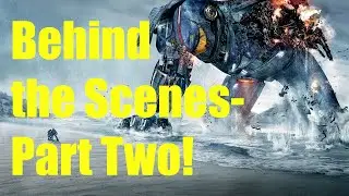 Pacific Rim (2013)- Behind The Scenes (Part 2)!