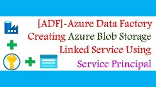 Как создать связанную службу хранилища BLOB-объектов Azure в ADF с использованием принципала-службы