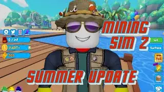 MINING SIMULATOR 2 ⛱SUMMER UPDATE⛱