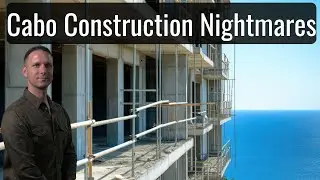 Cabo Pre-Construction Nightmares