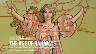 The age of railways - how the invention of trains shaped European society