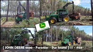 [ JOHN DEERE 6830 - Forestier - Pur Sound ] /// - #53