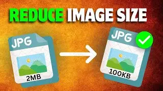 How to Reduce Image Size| Reduce Image Photo Size in KB Without Losing Quality