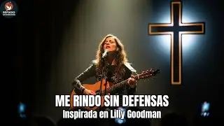 ME RINDO SIN DEFENSAS | Mi Corazón Es Tuyo | Inspirada en Lilly Goodman