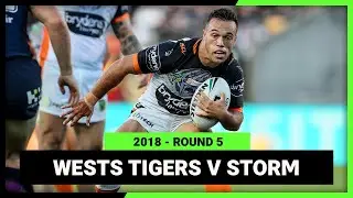 NRL Highlights | Wests Tigers v Melbourne Storm | 2018 NRL Round 5 | Full Match Replay