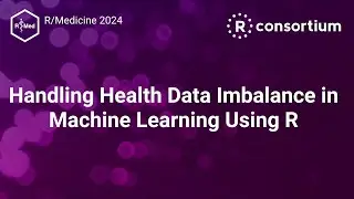 Handling Health Data Imbalance in Machine Learning Using R