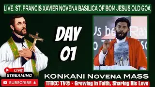 LIVE: St. Francis Xavier Novena | Basilica of Bom Jesus Old Goa | Day 1 | 24th Nov 2025 | #tfrcctv
