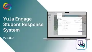 YuJa Engage Student Response System v25.8.0 Release