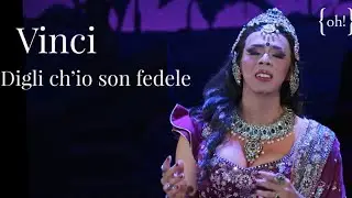 Vinci - Digli ch'io son fedele | Bruno de Sá | Martyna Pastuszka | {oh!} Orkiestra