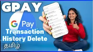 How To Delete Google Pay Transaction History In Tamil | Google Pay History Delete