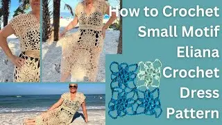 Eliana Crochet Dress Small Motif with Join As You Go Technique
