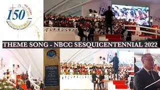 THE GREATEST STORY | THEME SONG | NBCC | SESQUICENTENNIAL 2022
