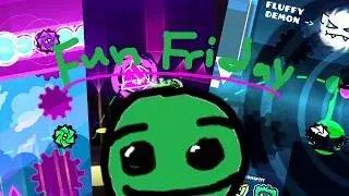 Fun Friday 100% (New Hardest!)