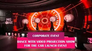 DANCE WITH VIDEO PROJECTION SHOW FOR THE CAR LAUNCH EVENT