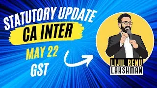 CA Intermediate, Discussion on GST Statutory Update Applicable for May 22 Exams in 1 Hour #english