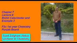 Lecture 8 Bomb Calorimeter and Example 3