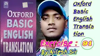 Oxford Basic English Translation Exercise : 91