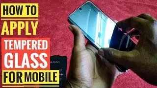 How to Apply a Tempered glass for mobile
