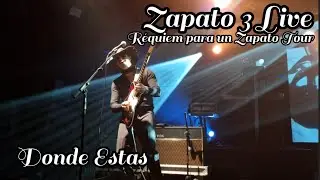 Donde Estas -  ZAPATO 3 (en vivo) Réquiem para un Zapato Tour. Barcelona España. 23 Nov 2022