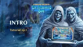 Icebound Secrets: Lost City  &mdash; Intro | Tutorial ep.1
