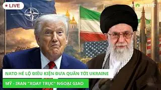 Thời Sự Quốc Tế Ngày 5/2: NATO hé lộ điều kiện đưa quân tới Ukraine, Mỹ - Iran xoay trục ngoại giao