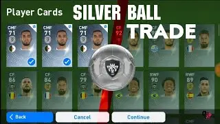 SILVER BALL PLAYER TRADE | PES2019 Mobile