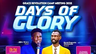 GRACE REVOLUTION CAMP MEETING '25 || DAY 2 || 1ST SESSION (MORNING) || 18TH DECEMBER