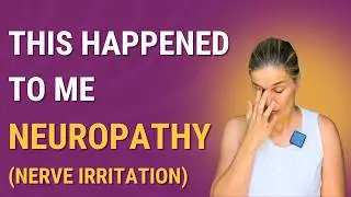 Neuropathy (Nerve Irritation) - This Happened To Me After My Lumbar Fusion Surgery