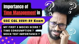 Importance of Time Management in SSC CGL Exam | My First 3 Mocks Score  | Telugu | Full Details |