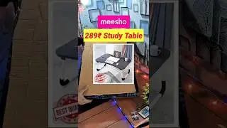 289₹ Meesho Study Table Unboxing😍 #shorts #meesho #meeshohaul  #unboxing #viral #studytable