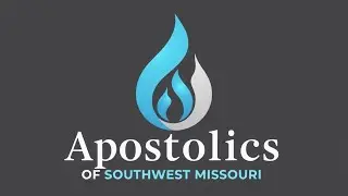 Apostolics of Southwest Missouri