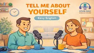 Tell Me About Yourself in English | Easy Introductions for Beginners | English Podcast