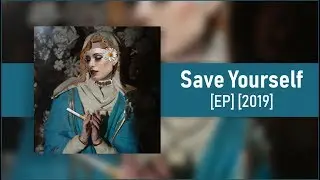 sadghost - Save Yourself [EP] [2019]