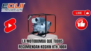 La Motobomba que todos Recomiendan: KOSHIN KTH-100X