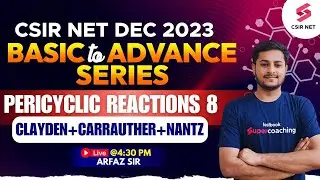 CSIR NET Dec 23 | Organic Chemistry | Pericyclic Reactions 8 | Clayden| Carrauther |Nantz| Arfaz Sir