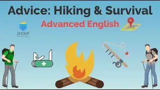 Giving Advice About Hiking | Advanced English