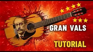 Gran Vals de Francisco T&aacute;rrega Tutorial m&uacute;sica espa&ntilde;ola de guitarra QUE TODOS QUIEREN TOCAR