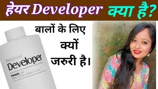 Hair Developer kya hai || How to use hair Developer || What developer to use for hair?