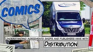 The Ins and Outs of Comic Distribution Agreements