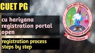 cu hariyana CUET PG registration portal open how to register step by step #cuh #cuhariyana