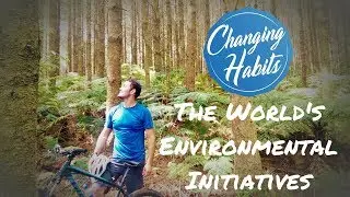 Changing Habits Movement - Spread the World's Environmental Initiatives
